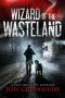 [Wasteland 03] • Wizard of the Wasteland